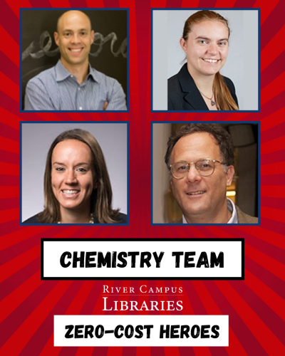 The Chemistry Team, Zero Cost Heroes (Dr. Ben Hafensteiner, Dr. Katie Knowles, Dr. Ellen Matson, and Dr. Lewis Rothberg)