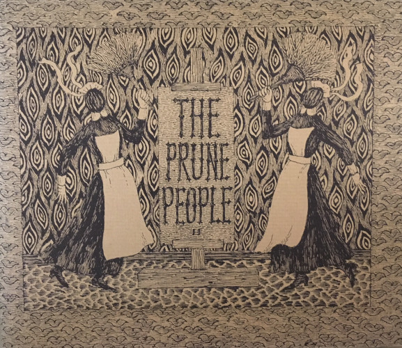 Cover of the book The Prune People, Edward Gorey, Albondocani Press, 1985