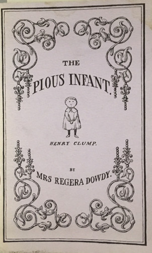 cover of The Pious Infant by Mrs. Regera Dowdy, Edward Gorey, Diogenes, 1979