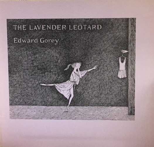 cover of The Lavender Leotard, or, Going a lot to the New York City Ballet, Edward Gorey, Diogenes, 1978