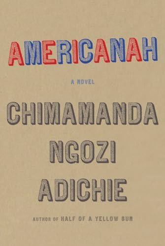 Brown book cover with Americanah written in red and blue at the top and the author's name Chimamanda Ngozi Adichie written below in dark brown