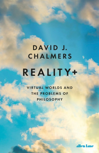 Book cover for Reality+ which features a blue sky partially covered with clouds, some of which are pixelated