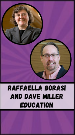 Zero cost hero Raffaella Borasi and Dave Miller